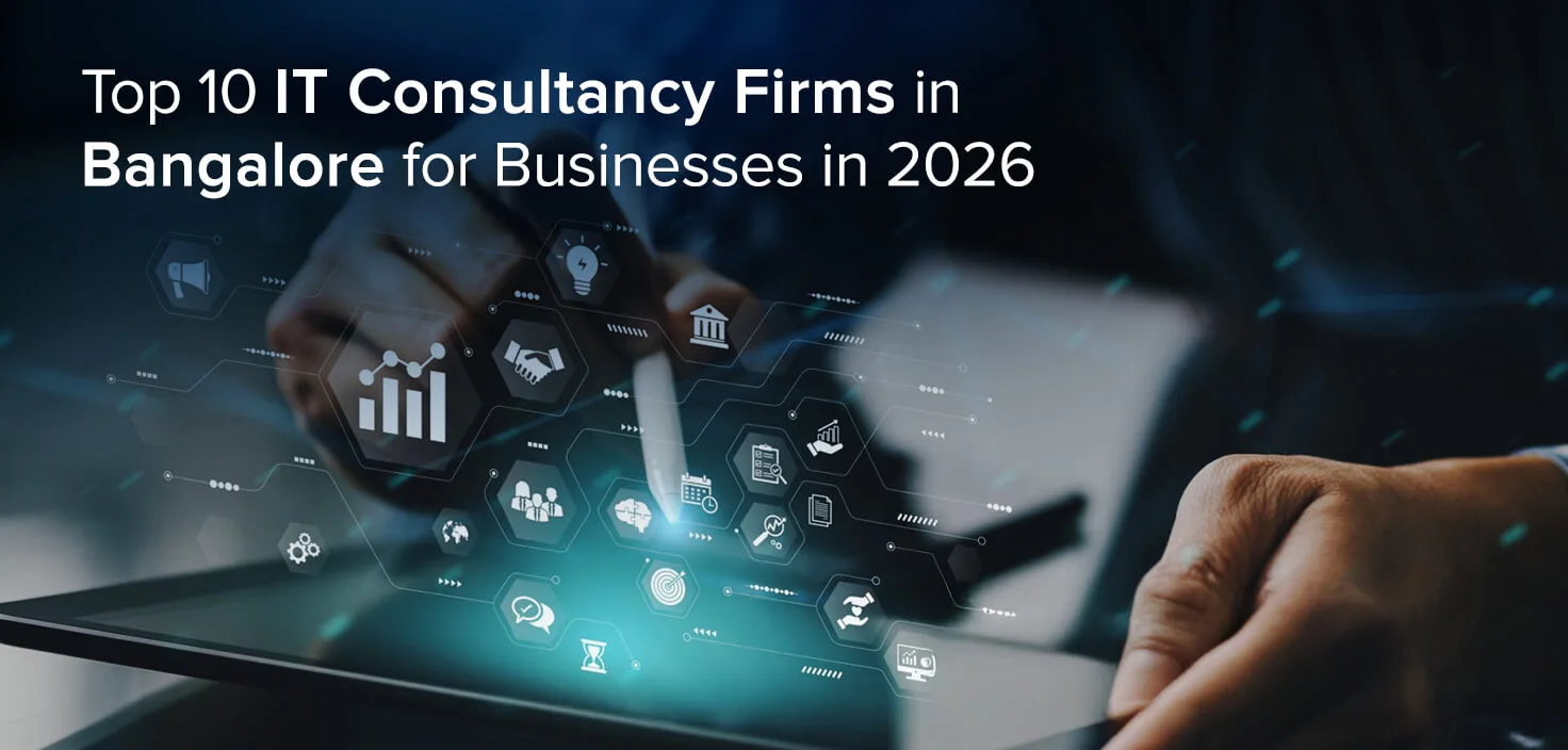 Top 10 IT Consultancy Firms in Bangalore IT Consultancy Firms in Bangalore