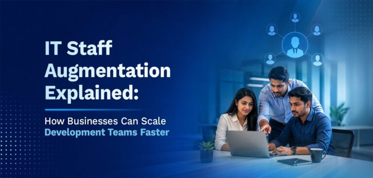 IT Staff Augmentation Explained: How Businesses Can Scale Development Teams Faster