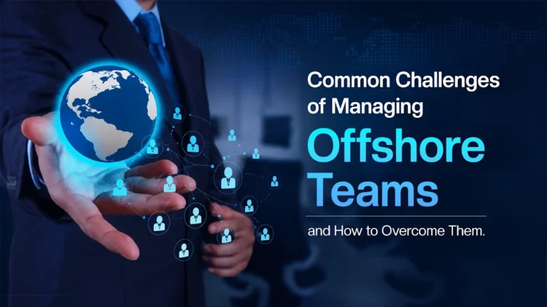 Common Challenges of Managing Offshore Teams